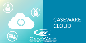 Atteignez un nouveau niveau de productivité et d'efficacité avec CaseWare Cloud