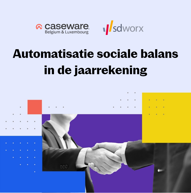 Caseware en SD Worx slaan de handen in elkaar om de sociale balans in de jaarrekening te automatiseren